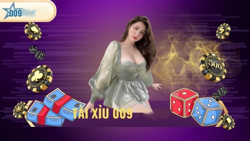 Tài xỉu 009